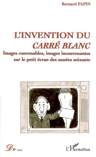 L'invention du carré blanc (9782296007673-front-cover)