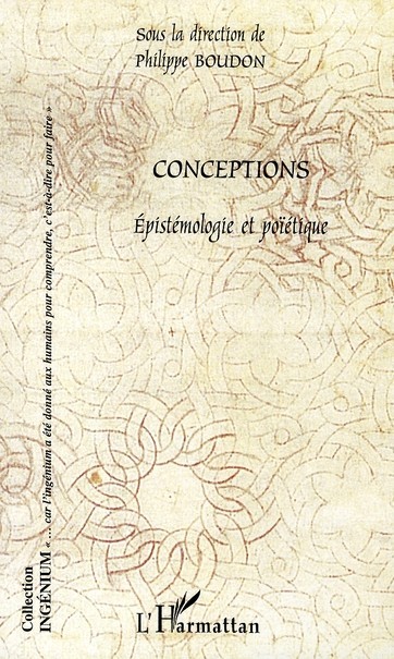 Conceptions, Epistémologie et poïétique (9782296015968-front-cover)