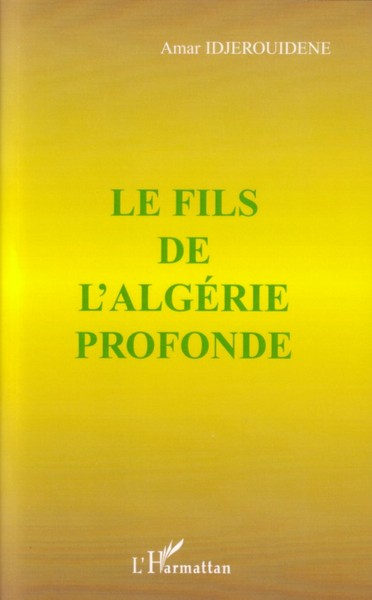 Le fils de l'Algérie profonde (9782296024892-front-cover)