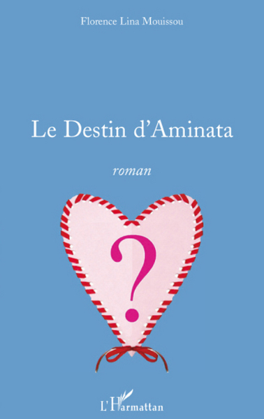 Le Destin d'Aminata (9782296083882-front-cover)