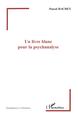 Un livre blanc pour la psychanalyse (9782296019409-front-cover)