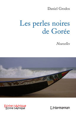 Les perles noires de Gorée, Nouvelles (9782296098800-front-cover)