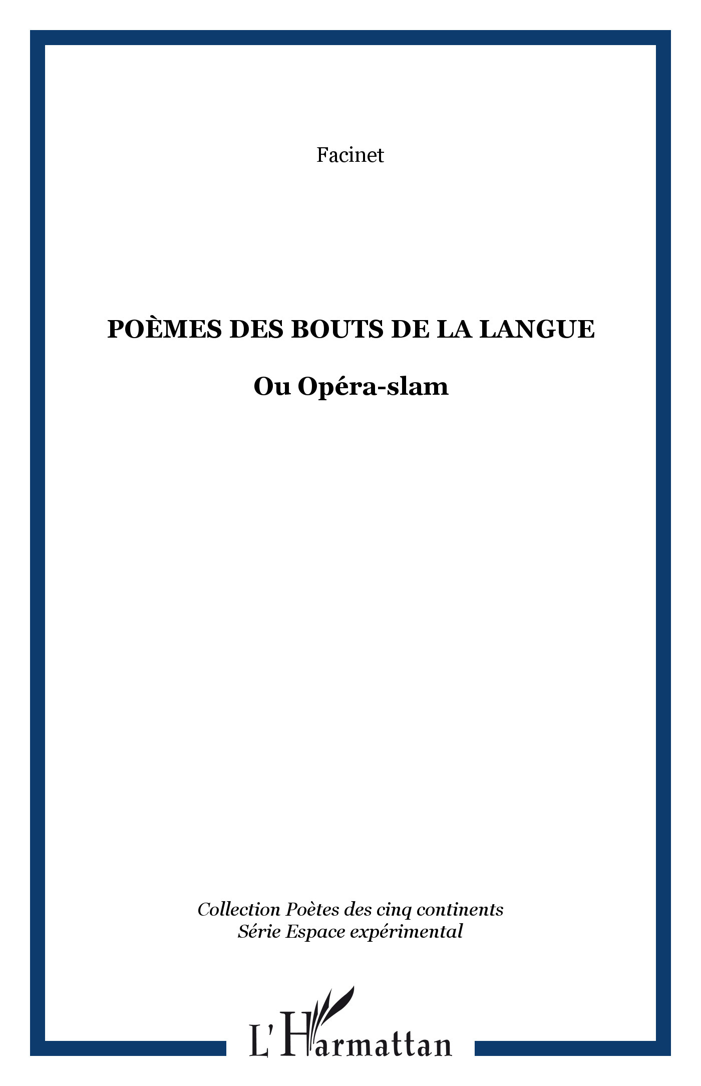 Poèmes des bouts de la langue, Ou Opéra-slam (9782296039742-front-cover)