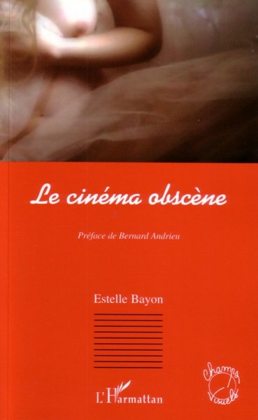 Le cinéma obscène (9782296028944-front-cover)