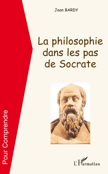 La philosophie dans les pas de Socrate (9782296054271-front-cover)