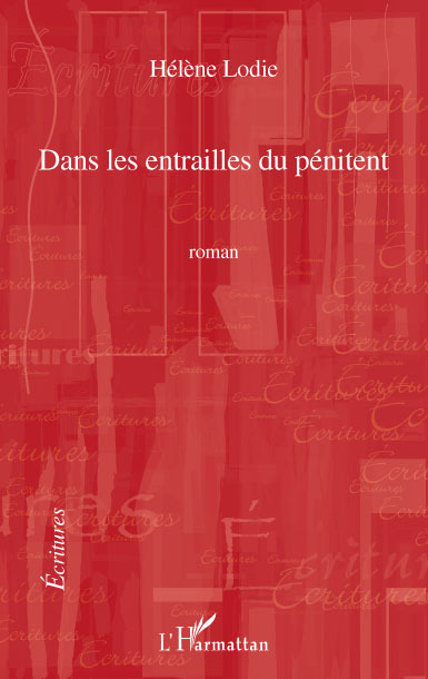 Dans les entrailles du pénitent (9782296098275-front-cover)