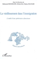 Le vieillissement dans l'immigration, L'oubli d'une génération silencieuse (9782296079168-front-cover)