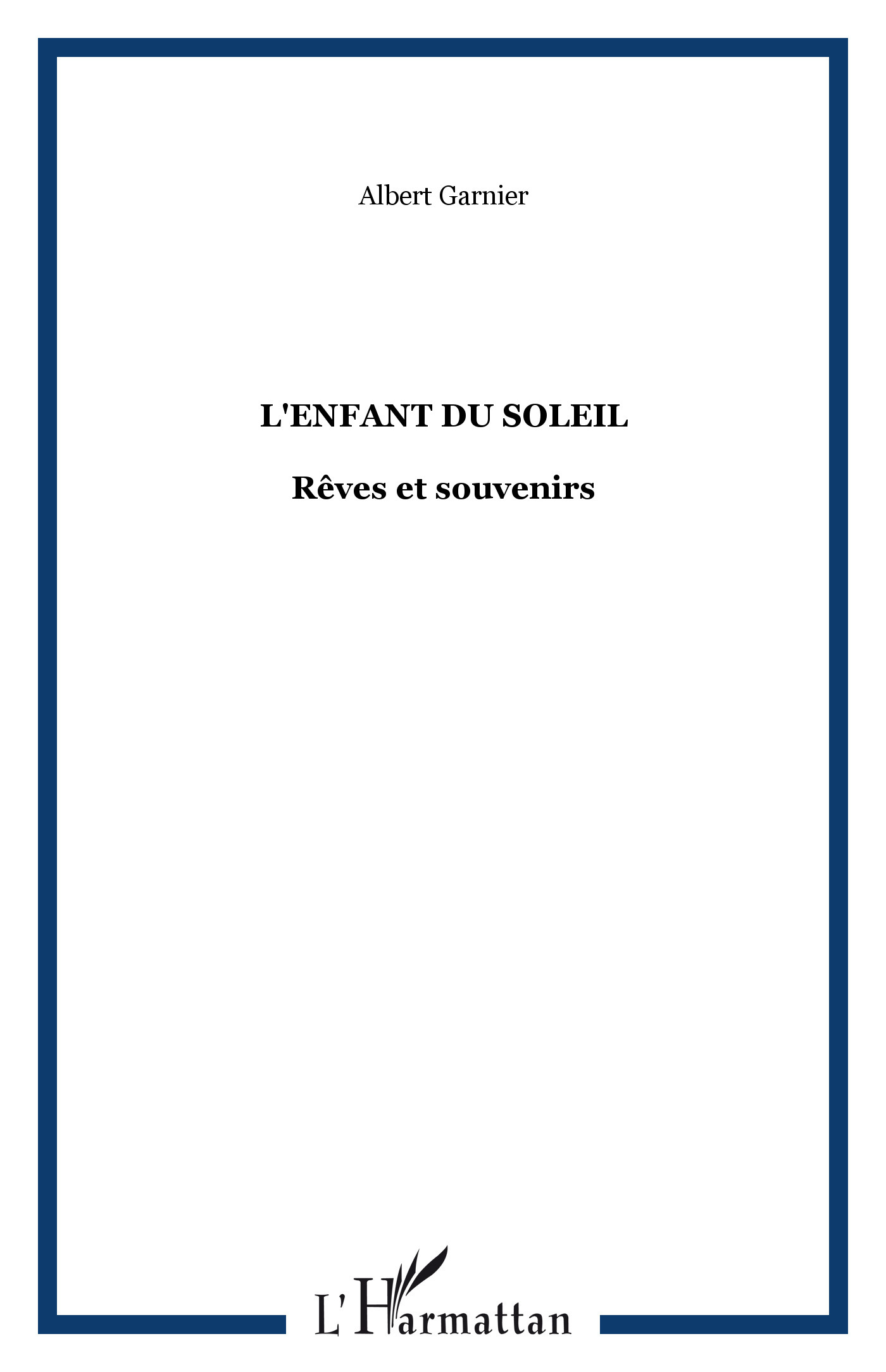 L'enfant du soleil, Rêves et souvenirs (9782296030039-front-cover)