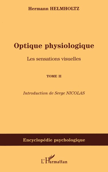 Optique physiologique, Les sensations visuelles - (Tome 2) (9782296081383-front-cover)