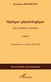 Optique physiologique, Les sensations visuelles - (Tome 2) (9782296081383-front-cover)