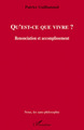 Qu'est-ce que vivre ?, Renonciation et accomplissement (9782296056299-front-cover)