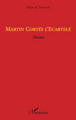 Martin Cortés l'Ecartelé, Théâtre (9782296078727-front-cover)
