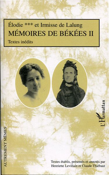 Mémoires de Békées II, Textes inédits (9782296014374-front-cover)