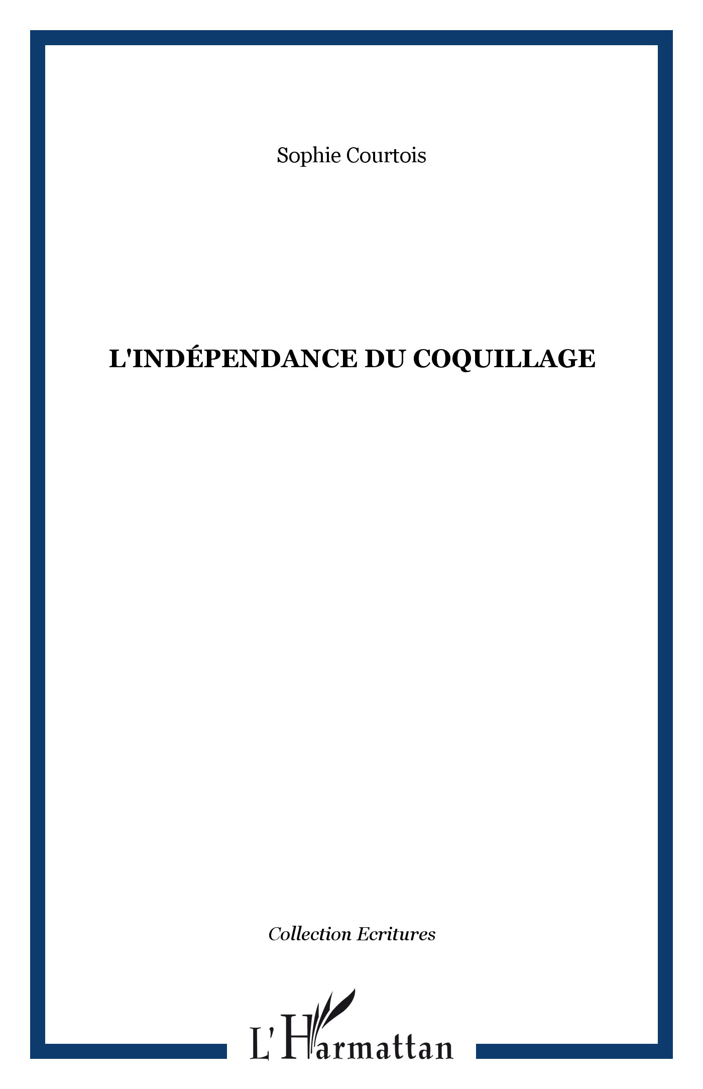 L'Indépendance du coquillage (9782296073289-front-cover)