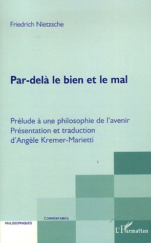 Par-delà le bien et le mal, Prélude à une philosophie de l'avenir (9782296000414-front-cover)