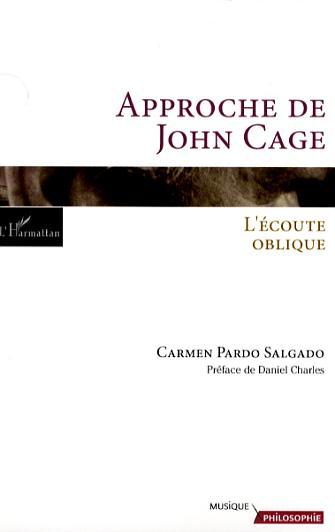 Approche de John Cage, L'écoute oblique (9782296028470-front-cover)