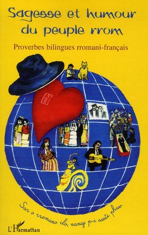 Sagesse et humour du peuple rrom, Sar o rromano ilo, nanaj p-i sasti phuv (9782296022713-front-cover)