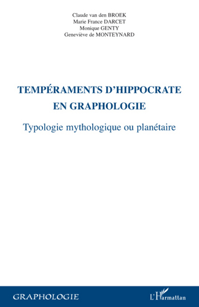 Tempéraments d'Hippocrate en graphologie, Typologie mythologiques ou planétaire (9782296081918-front-cover)