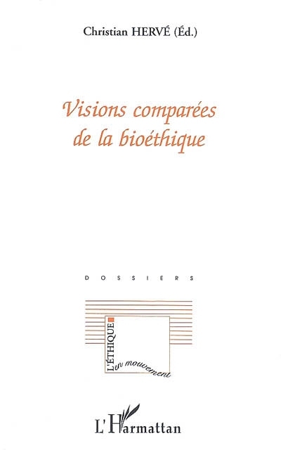 Visions comparées de la bioéthique (9782296068773-front-cover)