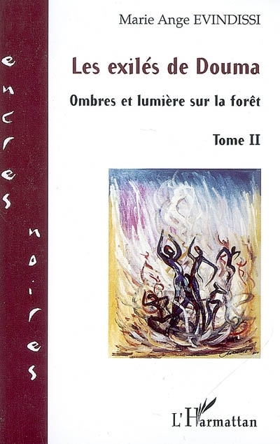 Les exilés de Douma, Ombres et lumière sur la forêt - Tome II (9782296040403-front-cover)