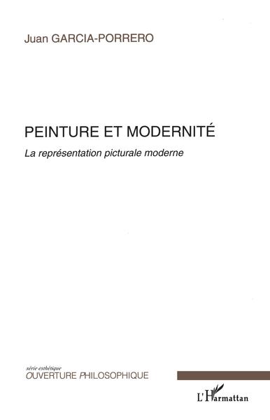Peinture et modernité, La représentation picturale moderne (9782296033429-front-cover)