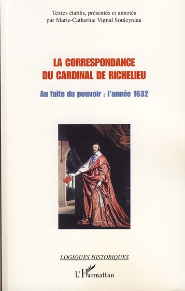 La correspondance du cardinal de Richelieu, Au faîte du pouvoir : l'année 1632 (9782296040267-front-cover)