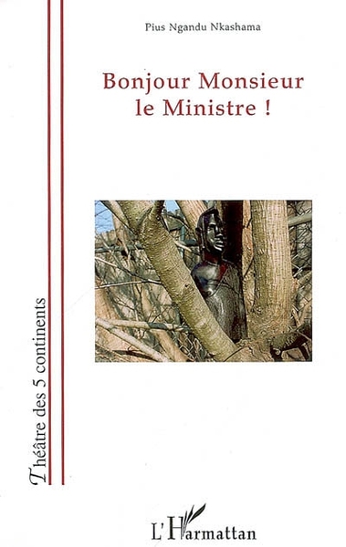 Bonjour Monsieur le Ministre! (9782296028784-front-cover)