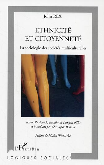 Ethnicité et citoyenneté, La sociologie des sociétés multiculturelles (9782296004160-front-cover)