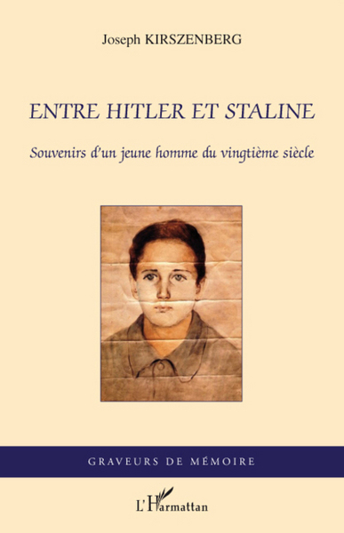 Entre Hitler et Staline, Souvenirs d'un jeune homme du vingtième siècle (9782296065048-front-cover)