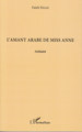 L'amant arabe de Miss Anne, Roman (9782296065222-front-cover)