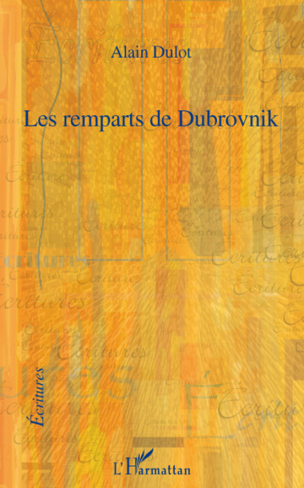 Les remparts de Dubrovnik (9782296060173-front-cover)