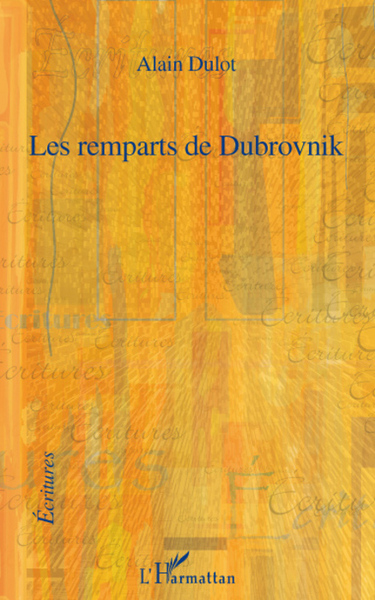Les remparts de Dubrovnik (9782296060173-front-cover)