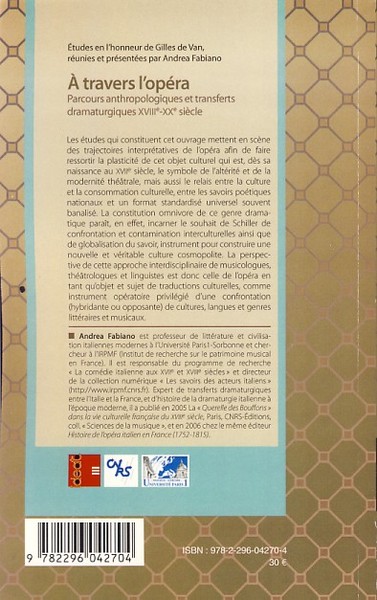 A travers l'opéra, Parcours anthropologiques et transferts dramaturgiques - XVIIIème-XXème siècle (9782296042704-back-cover)