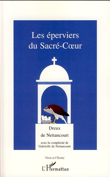Les éperviers du Sacré-Coeur (9782296040779-front-cover)