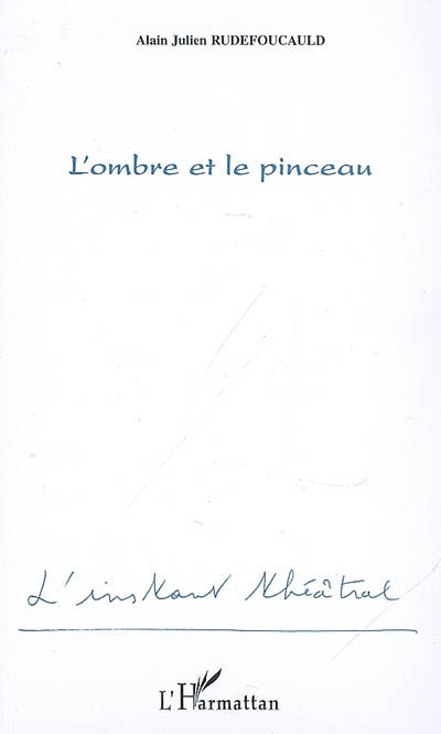 L'ombre et le pinceau (9782296044210-front-cover)