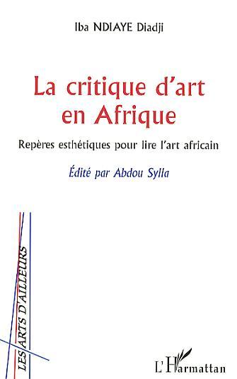 La critique d'art en Afrique, Repères esthétiques pour lire l'art africain (9782296027817-front-cover)
