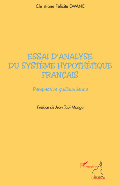 Essai d'analyse du système hypothétique français, Perspective guillaumienne (9782296086753-front-cover)