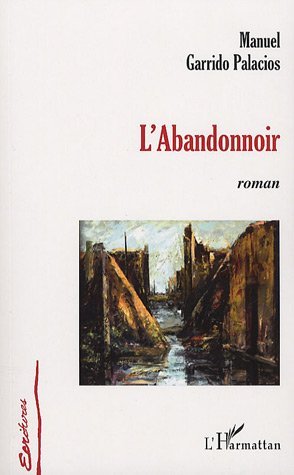 L'Abandonnoir, Roman (9782296031883-front-cover)