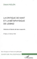 La Critique de Kant et la métaphysique de Leibniz, Histoire et théorie de leurs rapports (9782296012028-front-cover)