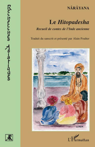 Le Hitopadesha, Recueil de contes de l'Inde ancienne (9782296062634-front-cover)