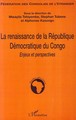 La renaissance de la République Démocratique du Congo, Enjeux et perspectives (9782296045736-front-cover)