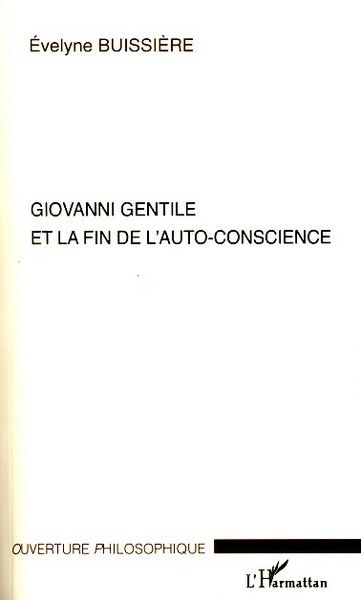 Giovanni Gentile et la fin de l'auto-conscience (9782296078437-front-cover)