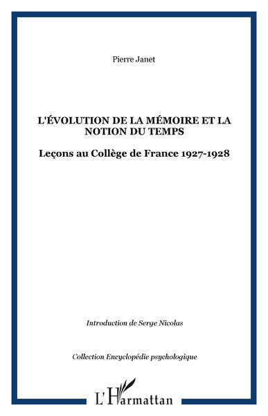 L'évolution de la mémoire et la notion du temps, Leçons au Collège de France 1927-1928 (9782296006713-front-cover)