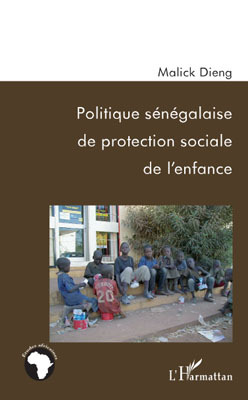 Politique sénégalaise de protection sociale de l'enfance (9782296091016-front-cover)