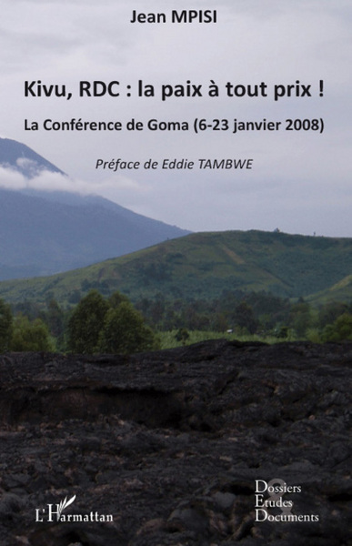 Kivu, RDC : la paix à tout prix !, La Conférence de Goma (6-23 janvier 2008) (9782296060609-front-cover)