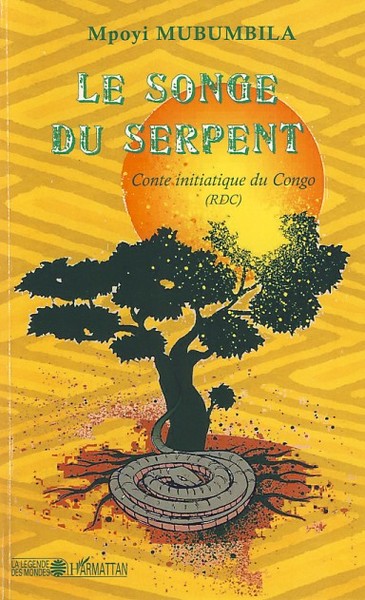 Le songe du serpent (9782296045187-front-cover)