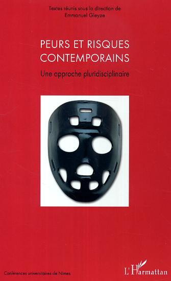Peurs et risques contemporains, Une approche pluridisciplinaire (9782296002364-front-cover)