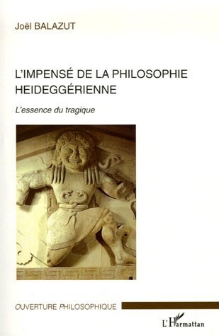 L'impensé de la philosophie heideggérienne, L'essence du tragique (9782296015036-front-cover)