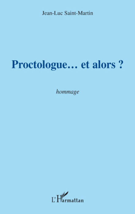 Proctologue... et alors ?, Essai (9782296049284-front-cover)