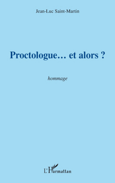 Proctologue... et alors ?, Essai (9782296049284-front-cover)
